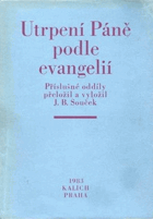 Utrpení Páně podle evangelií