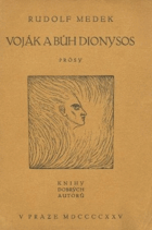 Voják a bůh Dionysos - prósy PODPIS MEDEK