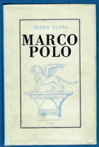 Marco Polo. Člověk a doba