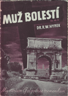 2SVAZKY Muž bolestí 1+2.  Mysterium Golgothae tremendum, Lékařský obraz - ukřižování ...