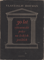 30 let výtvarnické práce na českých jevištích SCENOGRAFIE