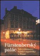 Fürstenberský palác - Velvyslanectví Polské republiky v Praze