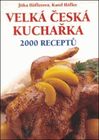 Velká česká kuchařka - 2000 receptů