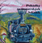 Další pohádky ze šumavských lokálek