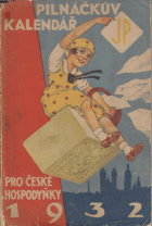 Pilnáčkův kalendář pro české hospodyňky 1932