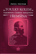 Toulky kolem Třemšína - Rožmitál pod Třemšínem, třemšínské stezky, Roželov, Hvožďany ...