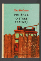 Pohádka o staré tramvaji