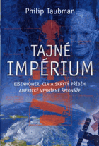 Tajné impérium - Eisenhower, CIA a skrytý příběh americké vesmírné špionáže