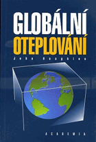 Globální oteplování (úvod do studia změn klimatu a prostředí)
