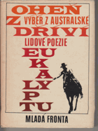 Oheň z dříví eukalyptu