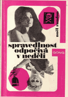 Spravedlnost odpočívá v neděli