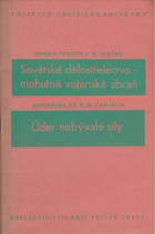 Sovětské dělostřelectvo Mohutná vojenská zbraň