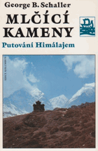 Mlčící kameny - putování Himálajem