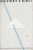 Hovory s Biblí - za poznáním Knihy knih a jejího významu