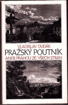 Pražský poutník aneb Prahou ze všech stran