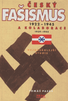 Český fašismus 1922-1945 a kolaborace 1939-1945