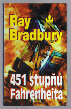 451 stupňů Fahrenheita - 451 stupňů Fahrenheita - teplota, při níž se papír vznítí a ...