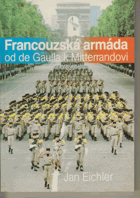 Francouzská armáda od de Gaulla k Mitterandovi