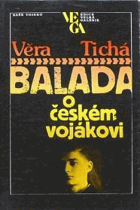 Balada o českém vojákovi - o Jaromíru Hecht Lahulkovi