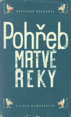 Pohřeb Mrtvé řeky BEZ OBÁLKY!