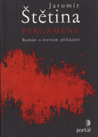 Pergameny - román o čtvrtém přikázání