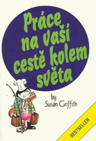 Práce na Vaší cestě kolem světa