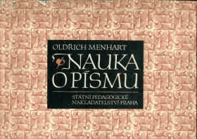 Nauka o písmu PÍSMO! Pom.kniha pro prům. školy graf. a pro školy umělec. směru