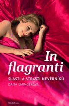 In flagranti - slasti a strasti nevěrníků