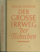 Der grosse Irrweg der Tschechen