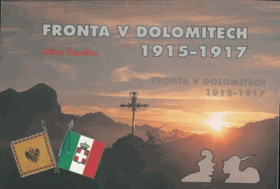 Fronta v Dolomitech 1915-1917 - příběhy, události, fakta