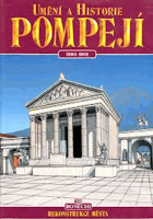 Umění a historie Pompejí - 170 barevných fotografií, 20 vyobrazených rekonstrukcí města, ...