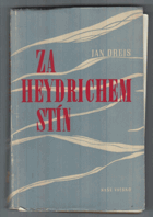 Za Heydrichem stín BEZ OBÁLKY!