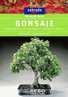 Bonsaje - nejkrásnější styly venkovních a pokojových bonsají