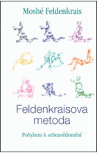 Feldenkraisova metoda - pohybem k sebeuvědomění