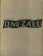 Dni žalu. Památník o sklonku života, o nemoci, smrti a pohřbu presidenta Osvoboditele T. G. ...