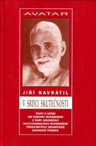 V srdci skutečnosti - život a učení Šrí Ramany Maharšiho, nejvýznamnějšího novodobého ...