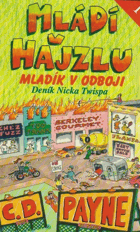 4SVAZKY Mládí v hajzlu 1 - 4. Deník Nicka Twispa. Mladík v odboji, Mladík v okovech, Mladík v ...