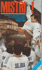 Mistři! - kronika 50. mistrovství světa a 61. mistrovství Evropy v ledním hokeji Praha 1985
