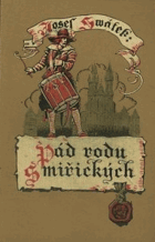 Pád rodu Smiřických - román ze století XVII