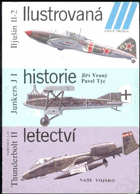 Ilustrovaná historie letectví. Iljušin Il-2, Junkers JI, Fairchild A-10 Thunderbolt II