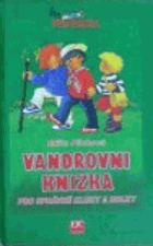 Vandrovní knížka pro správné kluky a holky