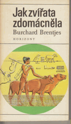 Jak zvířata zdomácněla Zoologie