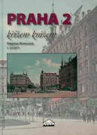 PRAHA 2 Křížem krážem Vinohrady Etc