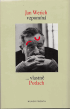 Jan Werich vzpomíná - vlastně Potlach