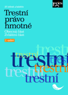 Trestní právo hmotné - obecná část, zvláštní část