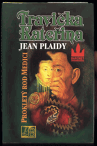 Travička Kateřina - prokletý rod Medici