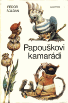 Papouškovi kamarádi