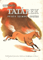 Tatárek příběh důlního koníka Hornictví