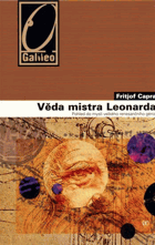 Věda mistra Leonarda - pohled do mysli velkého renesančního génia