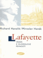 Lafayette Vězeň z olomoucké pevnosti